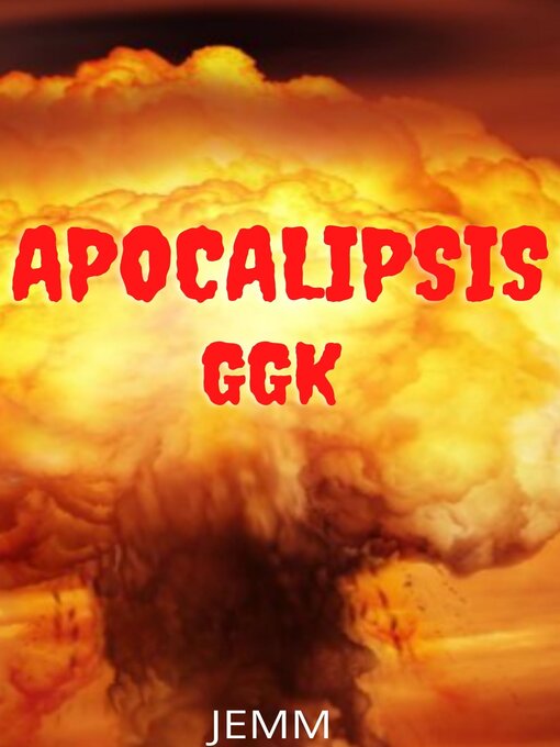 Title details for Apocalipsis GGK by JEMM - Available